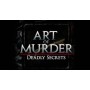 Art of Murder - Deadly Secrets