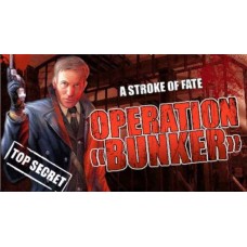A Stroke of Fate: Operation Bunker