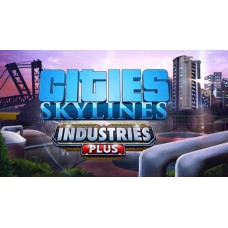 Cities: Skylines - Industries Plus