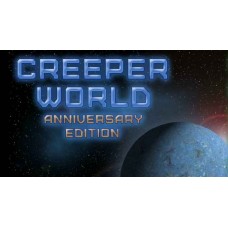 Creeper World Anniversary Edition Creeper World Anniversary Edition