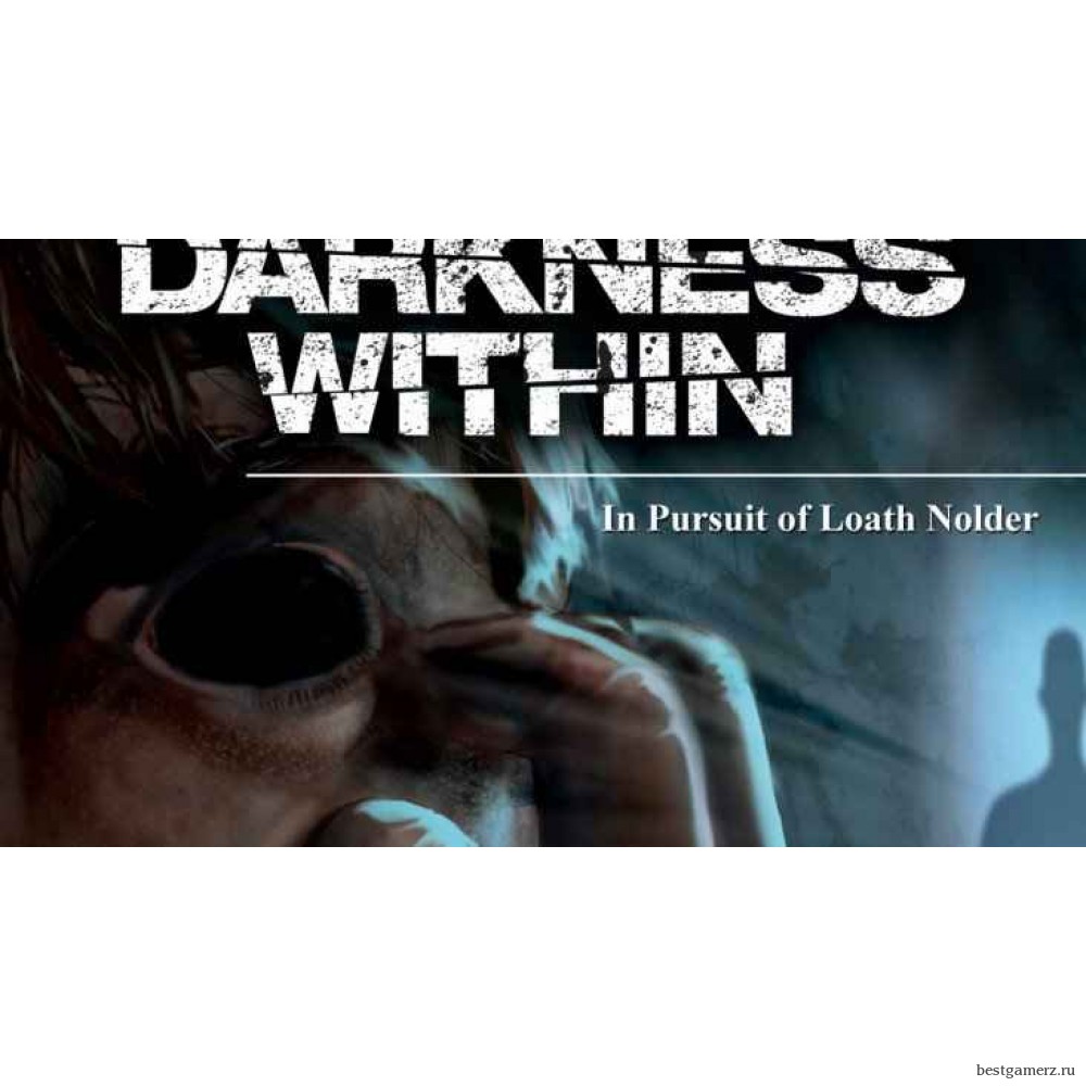 Darkness Within 1: In Pursuit of Loath Nolder