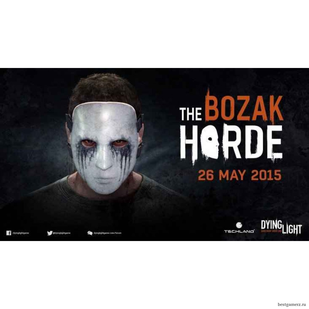 Dying Light: The Bozak Horde