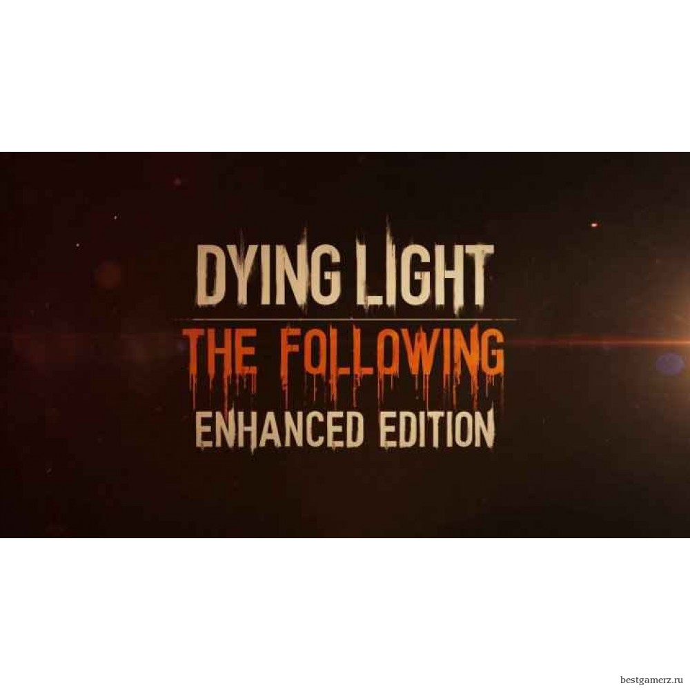 Dying Light Enhanced Edition