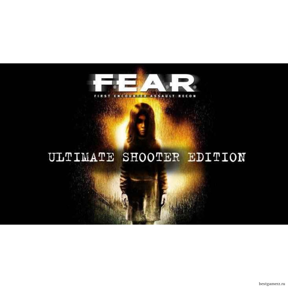 F.E.A.R. Ultimate Shooter Edition