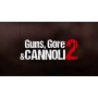 Guns, Gore and Cannoli 2