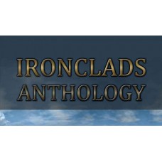 Ironclads: Anthology Ironclads: Anthology