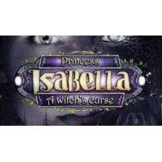 Princess Isabella A Witch's Curse Princess Isabella A Witch's Curse