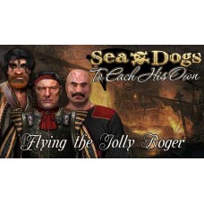 Sea Dogs: To Each His Own - Flying the Jolly Roger Sea Dogs: To Each His Own - Flying the Jolly Roger