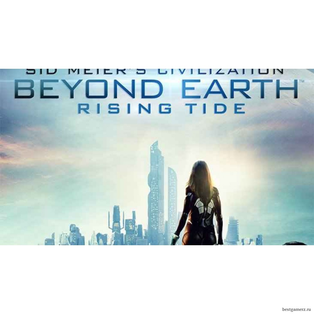 Sid Meier’s Civilization: Beyond Earth - Rising Tide