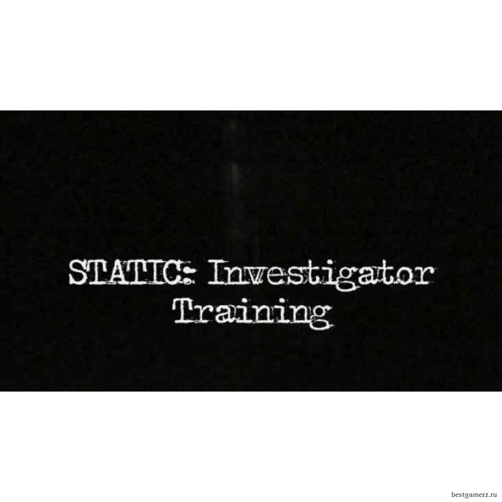 Static Investigator Training