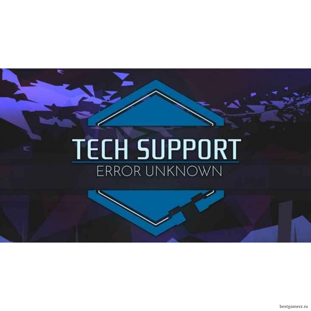 Tech Support: Error Unknown
