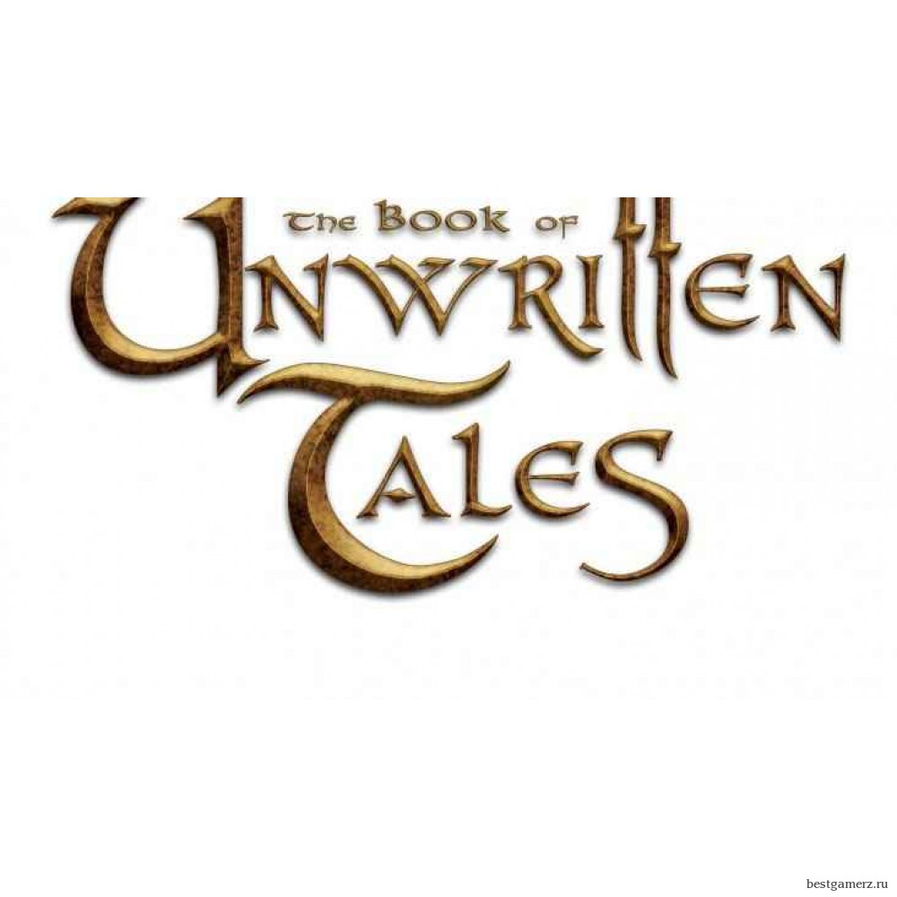 The Book of Unwritten Tales Collection