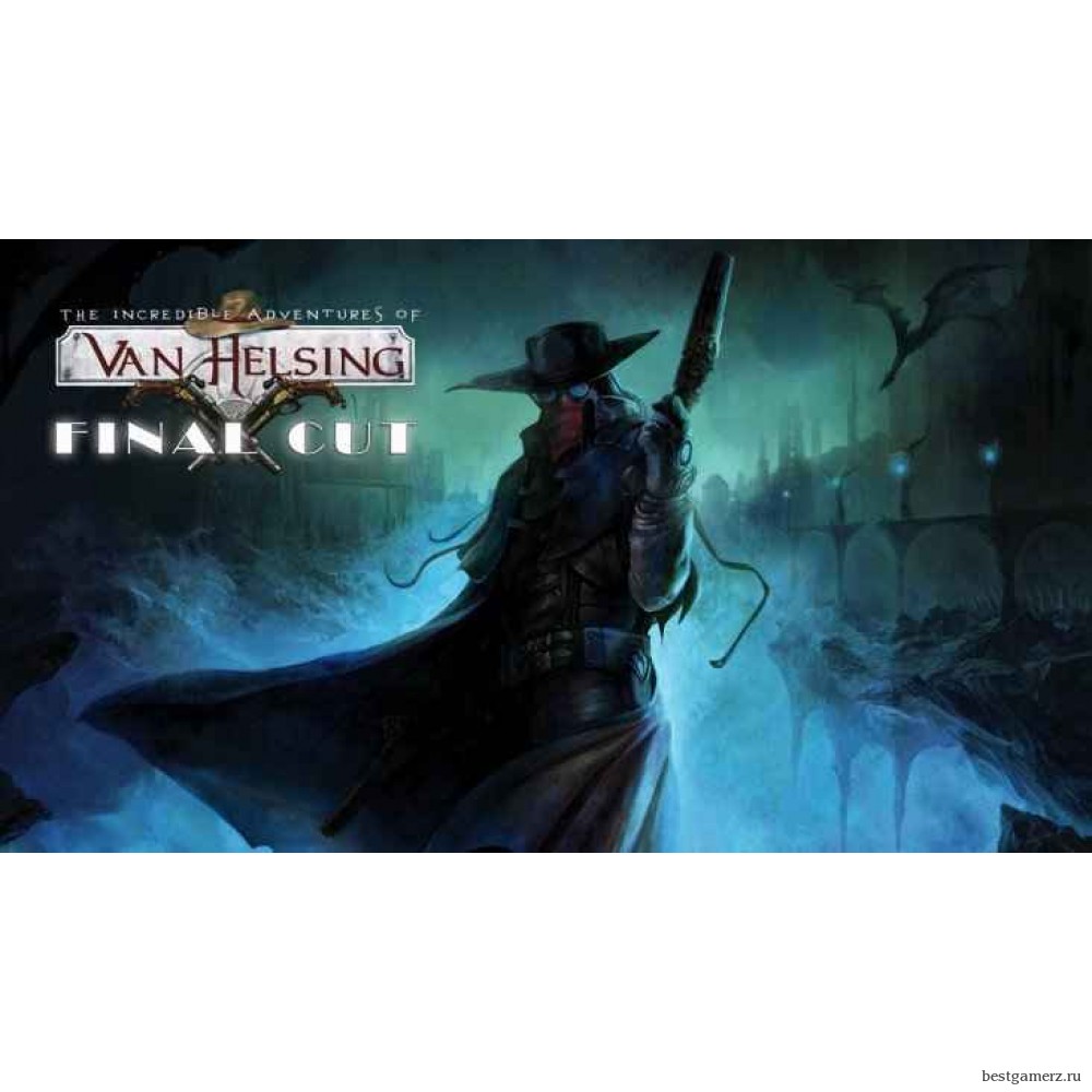 The Incredible Adventures of Van Helsing: Final Cut
