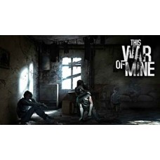 This War of Mine This War of Mine