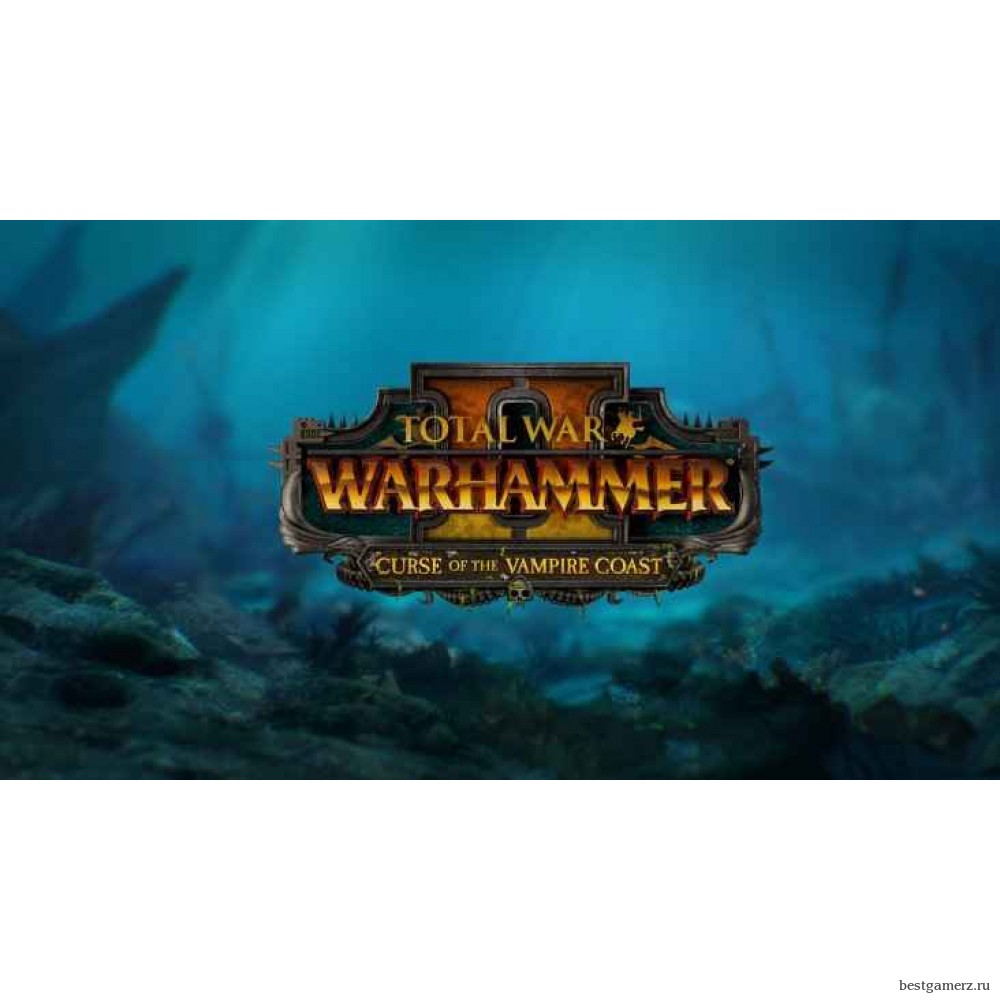 Total War: WARHAMMER II - Curse of the Vampire Coast