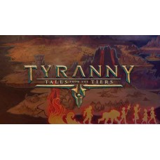 Tyranny - Tales from the Tiers
