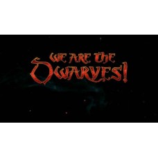 We Are The Dwarves