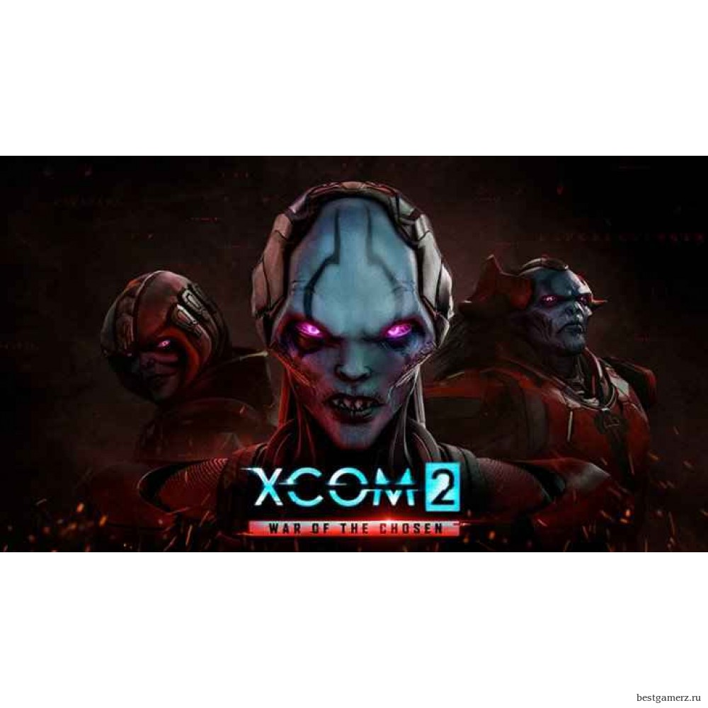 XCOM 2: War of the Chosen