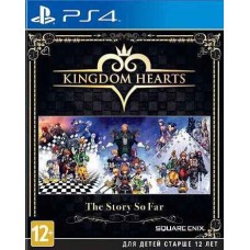 Kingdom Hearts: The Story So Far Kingdom Hearts: The Story So Far